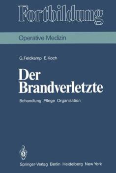 Paperback Der Brandverletzte: Behandlung Pflege Organisation [German] Book