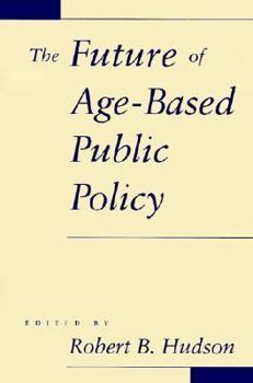 Paperback The Future of Age-Based Public Policy Book