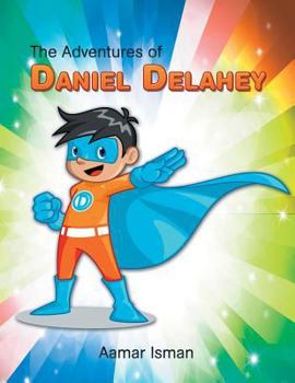 Paperback The Adventures of Daniel Delahey Book