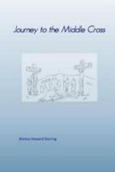 Paperback Journey to the Middle Cross Book