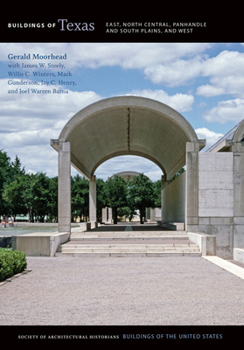 Buildings of Texas: East, North Central, Panhandle and South Plains, and West - Book  of the Buildings of the United States
