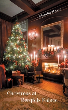 Paperback Christmas at Bergfels Palace Book