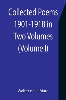 Paperback Collected Poems 1901-1918 in Two Volumes. (Volume I) Book