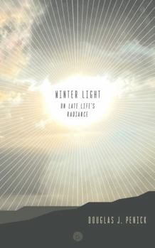 Paperback Winter Light: On Late Life's Radiance Book