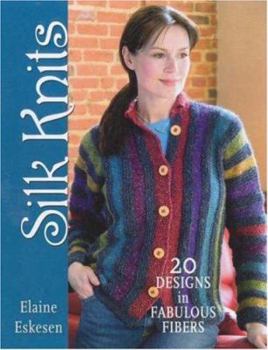 Paperback Silk Knits: 20 Designs in Fabulous Fibers Book