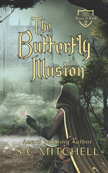 The Butterfly Illusion (Heroes of Harth)