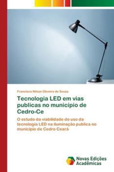Paperback Tecnologia LED em vias publicas no município de Cedro-Ce [Portuguese] Book