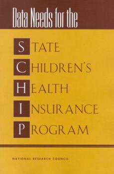 Data Needs for the State Children's Health Insurance Program