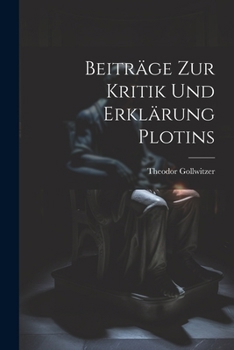 Paperback Beiträge Zur Kritik Und Erklärung Plotins [German] Book
