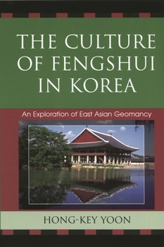 Paperback Culture of Fengshui in Korea: An Exploration of East Asian Geomancy Book
