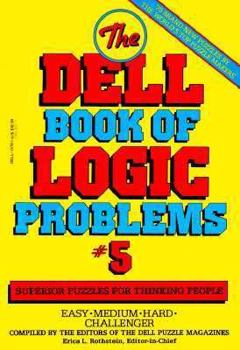 Paperback The Dell Book of Logic Problems, Number 5 Book