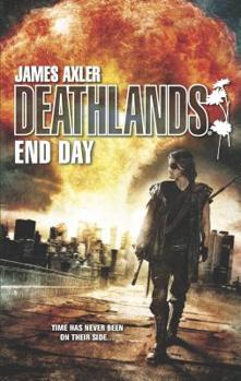 End Day - Book #121 of the Deathlands