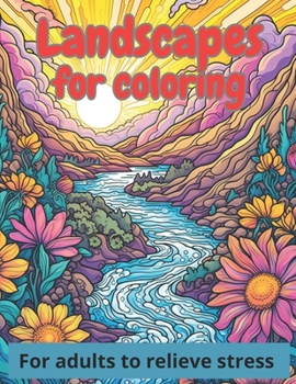 Paperback Landscapes for coloring for adults to relieve stress Book