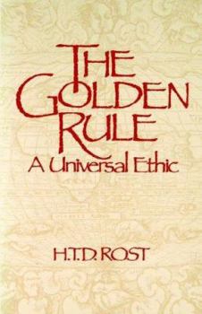 Paperback The Golden Rule A Universal Ethic Book