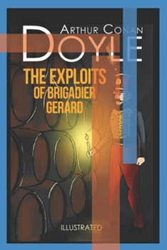 The Exploits of Brigadier Gerard Illustrated