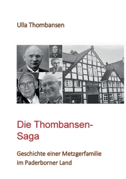 Paperback Die Thombansen-Saga: Geschichte einer Metzgerfamilie im Paderborner Land [German] Book