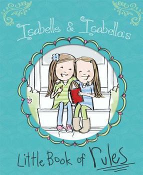Hardcover Isabelle & Isabella's Little Book of Rules Book