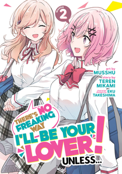 Paperback There's No Freaking Way I'll Be Your Lover! Unless... (Manga) Vol. 2 Book