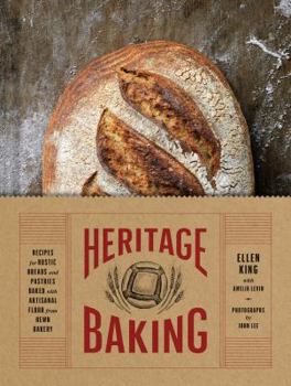 Hardcover Heritage Baking: Recipes for Rustic Breads and Pastries Baked with Artisanal Flour from Hewn Bakery (Bread Cookbooks, Gifts for Bakers, Book