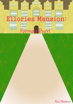 Paperback Ellories Mansion: Formosi Pueri Book