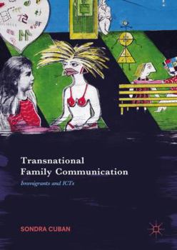 Hardcover Transnational Family Communication: Immigrants and Icts Book