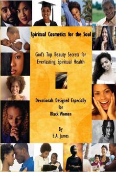 Paperback Spiritual Cosmetics for the Soul: Devotionals Especially for Black Women Book