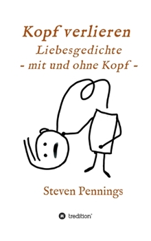 Hardcover Kopf verlieren - Liebesgedichte - mit und ohne Kopf - [German] Book