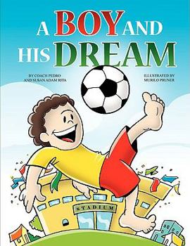 Paperback A Boy and His Dream Book