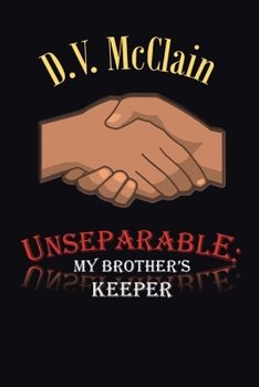 Paperback Unseparable: My Brother's Keeper Book