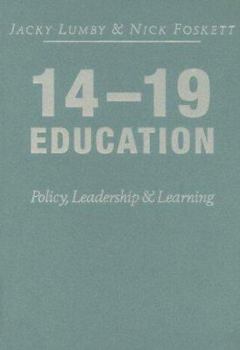 Hardcover 14-19 Education: Policy, Leadership and Learning Book