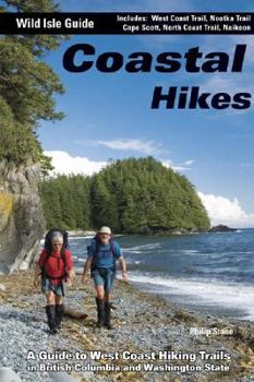 Paperback Coastal Hikes: A Guide to West Coast Hiking in British Columbia and Washington State Book