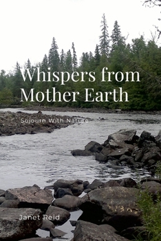 Paperback Whispers from Mother Earth: Sojourn With Nature Book