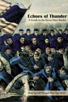 Paperback Echoes of Thunder: A Guide to the Seven Days Battles Book