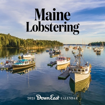 Calendar 2025 Maine Lobstering Wall Calendar Book