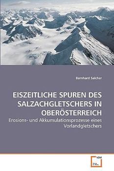 Paperback Eiszeitliche Spuren Des Salzachgletschers in Oberösterreich [German] Book