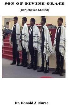 Paperback Son of Divine Grace: Bar Jehovah Chesed Book