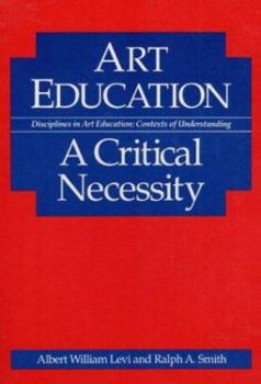 Paperback Art Education: A Critical Necessity Book
