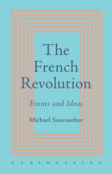 Hardcover The French Revolution: Events and Ideas Book