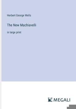 Paperback The New Machiavelli: in large print Book