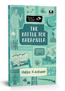 Paperback The Battle for Baramulla: Explores the Tribal Invasion of Kashmir & the Role of Maqbool Sherwani Book