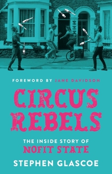 Hardcover Circus Rebels: The Inside Story of Nofit State Book