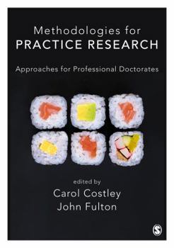 Hardcover Methodologies for Practice Research: Approaches for Professional Doctorates Book