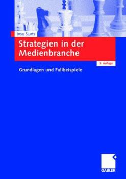 Paperback Strategien in Der Medienbranche: Grundlagen Und Fallbeispiele [German] Book