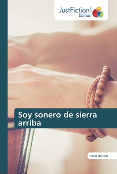 Paperback Soy sonero de sierra arriba [Spanish] Book