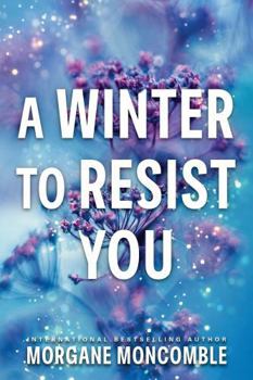 Un hiver pour te résister: Seasons Tome 2 - Book #2 of the Seasons