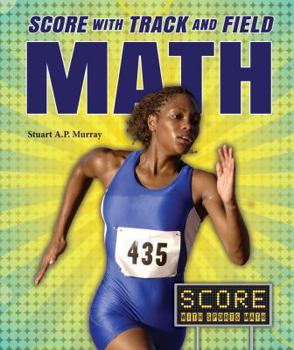 Score with Track and Field Math - Book  of the Score with Sports Math