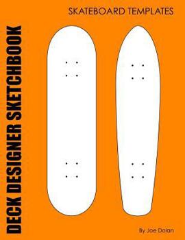 Paperback Deck Designer Sketchbook: Skateboard Templates: 96 Comp and Old School Skateboard Deck Templates Book