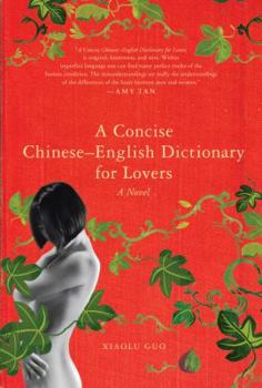 Hardcover A Concise Chinese-English Dictionary for Lovers: A Novel Book