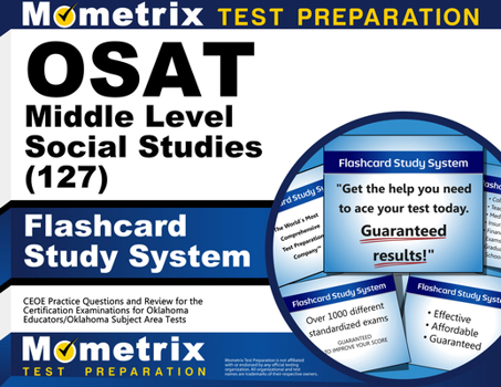 Misc. OSAT Middle Level Social Studies (127) Flashcard Study System: CEOE Practice Questions and Review for the Certification Examinations for Oklahoma Educ Book