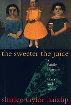 Hardcover The Sweeter the Juice Book